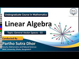 Advanced General Vector Spaces - 02 | Linear Algebra