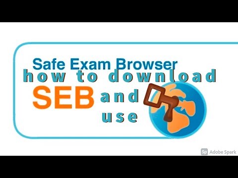 how to download and use SEB lite exam app or Browser
