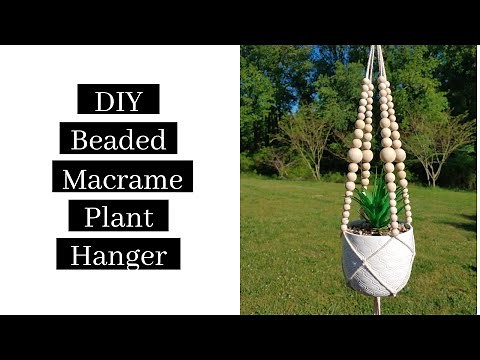 DIY Macrame Plant Hanger - Beaded Macrame Plant Hanger