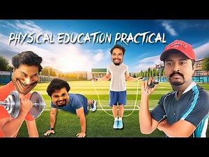 Physical Education Practical | Zamaanaa