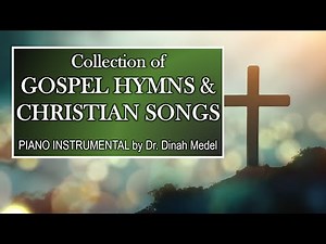 30 Minutes of Non-Stop Gospel Hymns & Christian Songs