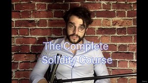 The Complete Solidity Course - Blockchain - Zero to Expert