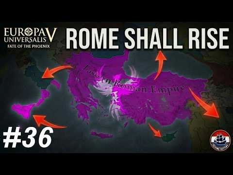 EU5: Fate of the Phoenix | Will the Roman Empire Rise Again? - ep36