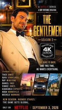 🎬 THE GENTLEMEN SEASON 2 (2026) — TRAILER 4K | THEO JAMES • KAYA SCODELARIO | GUY RITCHIE.#movie2026