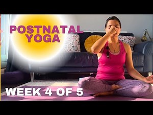 Postnatal Yoga Week 4 of 5 || Body Toning Yoga for New Moms || Strength & Flexibility