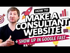 How to Build a Business Consultant Website (Free Templates Available) and Show Up In Google Fast!
