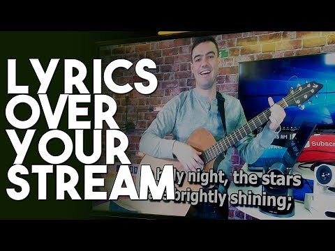 How to Display Lyrics on Your Camera Feeds in Church and Live Streams
