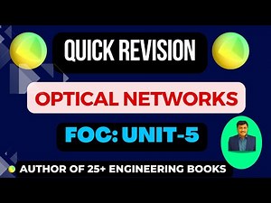 QUICK REVISION (OPTICAL NETWORKS) (UNIT 5 )