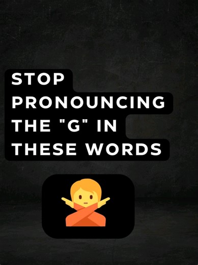 Master English Pronunciation: Silent 'G' Explained