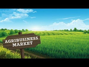 Agribusiness Market 2025: Trends, Challenges & Opportunities