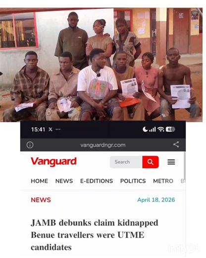 “On April 15, 2026, some JAMB candidates were reportedly kidn@pped in Benue State while on their way to write their examination. When the news started circulating, JAMB debunked the report, claiming they were not JAMB students. Right now, I am sitting with eight of those kidn@pp€d candidates, and they all have their JAMB slips as proof. They were actually on their way to write the exam that day. We are calling on JAMB to look into their case and see what can be done for them after missing the ex