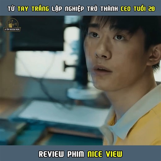 1.4M views · 37K reactions | TỪ TAY TRẮNG LẬP NGHIỆP TRỞ THÀNH CEO TUỔI 20 | REVIEW PHIM NICE VIEW #reviewphim #Reviewphimhaynhat #reviewphimhay #reelsvideoシ | A Tôm Review Phim | Facebook
