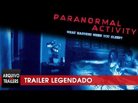 Atividade Paranormal (Paranormal Activity 2007) - Trailer Legendado