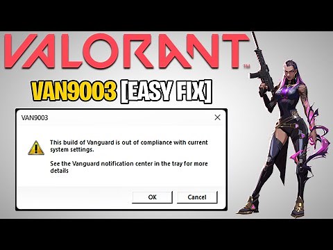 VAN9003 Valorant Windows 11 [ EASY FIX ] 2025!