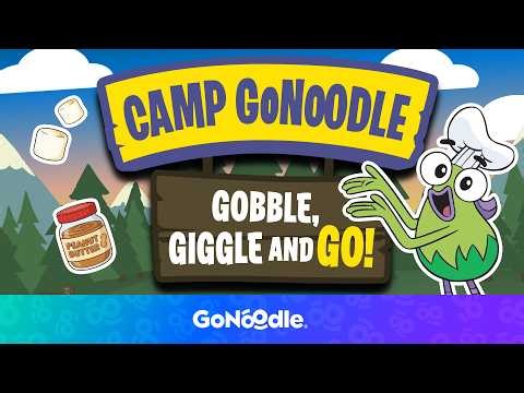 Camp GoNoodle: Gobble, Giggle and Go! | GoNoodle GoSummer | GoNoodle