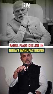 Rahul Gandhi explains why manufacturing is important for India, and why we need more players