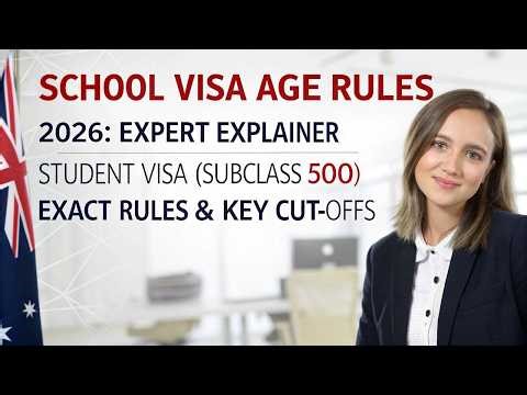 2026 Explainer: Australia Student Visa (Subclass 500) School Age Guide | Exact Rules & Key Cut-Offs