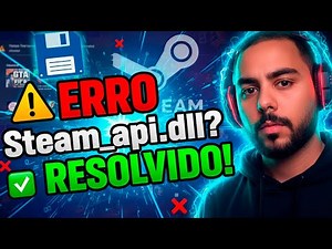 Como Corrigir Erro Steam_api.dll Ausente no Windows Atualizado 2025 ERRO RESOLVIDO 100%