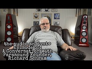 E35: A Conversation with Parasound Founder, Richard Schram
