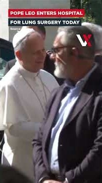 Pope Leo To Undergo Lung Surgery In Rome As Vatican Cancels Public Events Until October 20 | VERTEX
