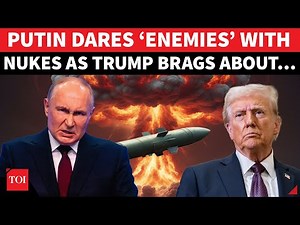 ‘Russian Nukes Will…’: Putin’s Powerful Message To US As Trump Orders Nuclear Test | Watch