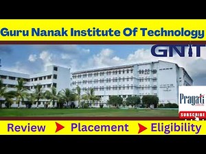 Guru Nanak Institute Of Technology GNIT BTech I Eligibility I Placement I Review I Admission 2023
