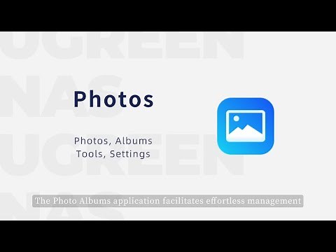 How to Manage Albums and Share Photos on a UGREEN NAS