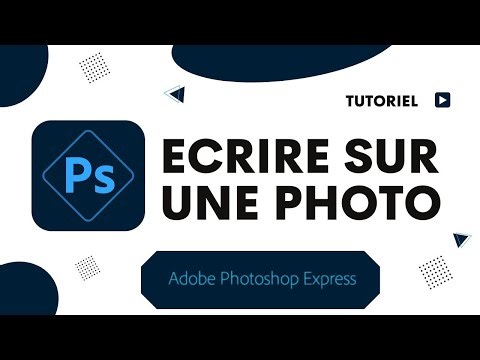 Comment écrire un texte sur une photo avec Photoshop express