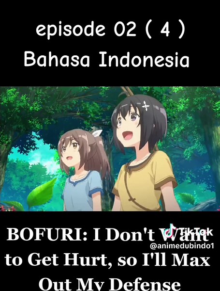 BOFURI: I Don't Want to Get Hurt, so I'll Max Out My Defense-episode 02 (4) #bofuri #maple #animeedit #fypシ #EkstraBantuin #zen_zy #fyp #anime #bofur #season1 #foryou #recommendations #animerecommendations #op
