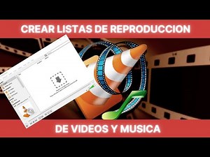 How to Create Your Video and Music Playlists with VLC