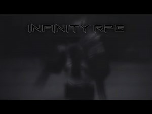 [Part 1] Road to MAX LEVEL | INFINITY RPG