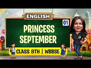 Princess September 01 ☑️ Class 8 English | WBBSE | অষ্টম শ্রেণী ইংলিশ