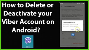 How to Delete or Deactivate your Viber Account on Android -2019?