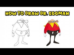 How to Draw Doctor Eggman from Sonic the Hedgehog – Game Character Drawing
