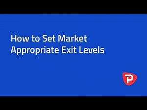 How to Set Market Appropriate Exit Levels