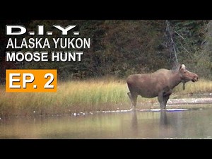Float Hunting Alaska: Search For The Sauce | DIY Alaska Moose Hunt EP. 2