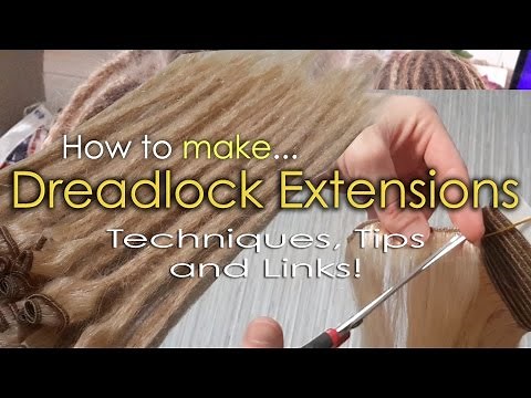 HOW TO MAKE PROFESSIONAL HUMAN HAIR DREADLOCK EXTENSIONS