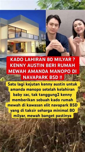 KADO LAHIRAN 80 MILYAR ? KENNY AUSTIN BERI RUMAH MEWAH AMANDA MANOPO DI NAVAPARK BSD !! #kennyaustin