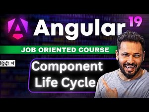 Angular 19 Tutorial Hindi #47 A Deep Dive into Life Cycle Hooks #angular19 #angular