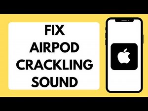How To Fix AirPods Pro Crackling Sound Or Static Noise (Full Tutorial)
