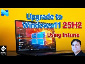 Upgrade to Windows 11 25H2 using Intune