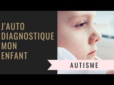 Les 8 symptômes de l'autisme.
