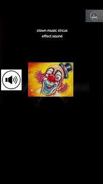 clown music circus ( sound effect )