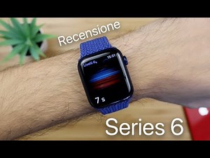 Apple Watch Series 6 | RECENSIONE ITA COMPLETA