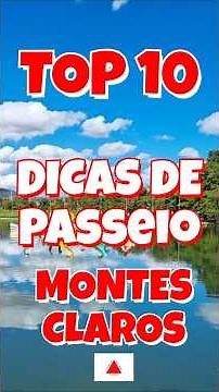 O QUE FAZER EM MONTES CLAROS MG | TOP 10 PASSEIOS IMPERDÍVEIS!