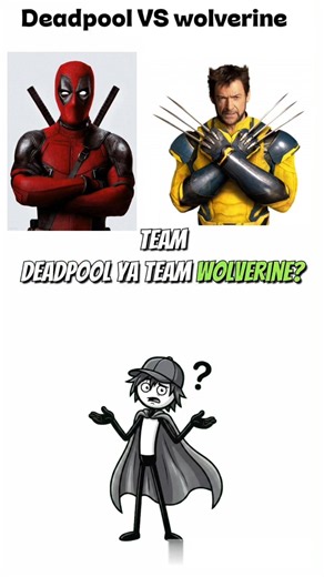 Deadpool vs Wolverine: Tumhari Team Kaunsi Hai? 🤔