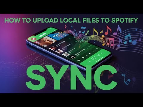 How to Upload Local Files to Spotify [Sync]