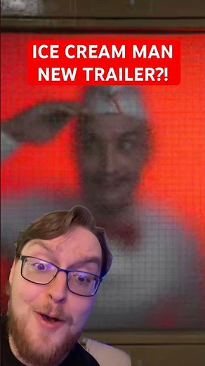 ICE CREAM MAN: New Trailer + New Image?!