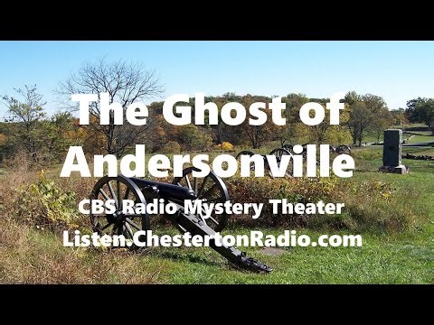 The Ghost of Andersonville - CBS Radio Mystery Theater