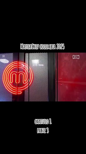 MasterChef Colombia 2025: Capítulo 1 - Parte 3